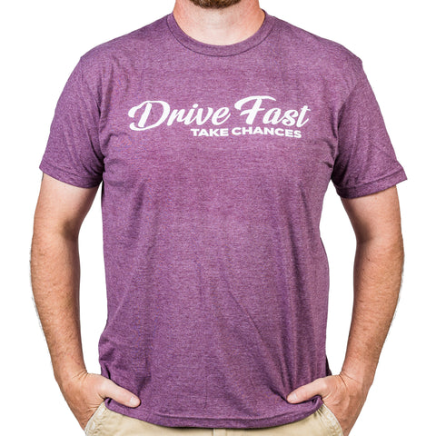 Drive Fast Take Chances T-Shirt