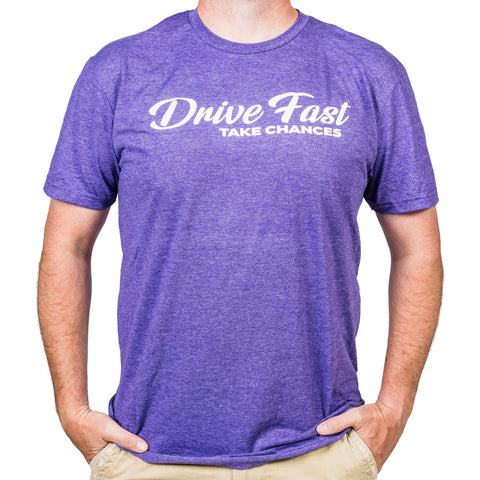 Drive Fast Take Chances T-Shirt