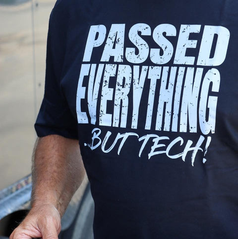 Passed Everything But Tech T-shirt